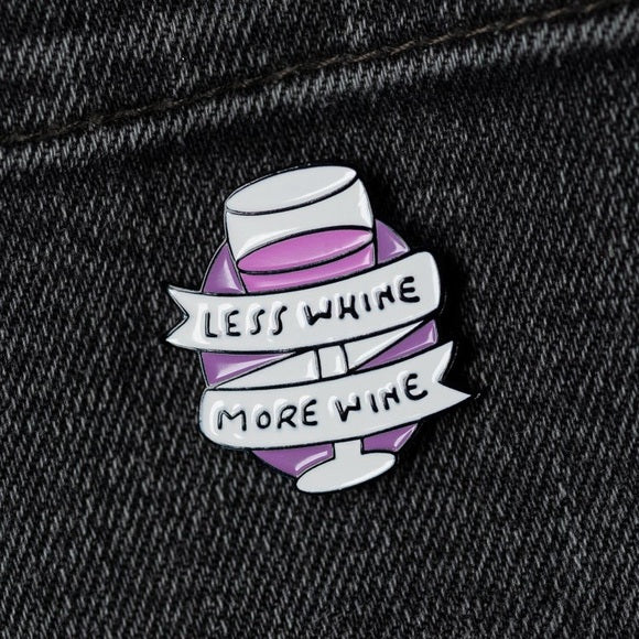 Wine Pin - Less Whine More Wine - The Wine Warehouse CA