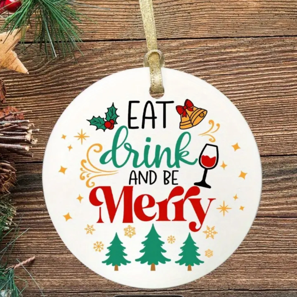 Ornament - Eat Drink & Be Merry